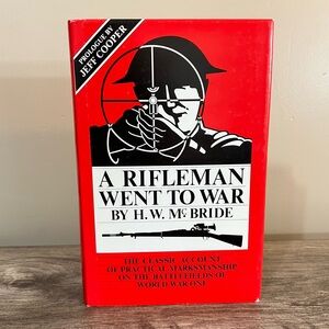 A Rifleman Went to War by H.W. McBride 1987 by Lancer Militaria Prologue Cooper